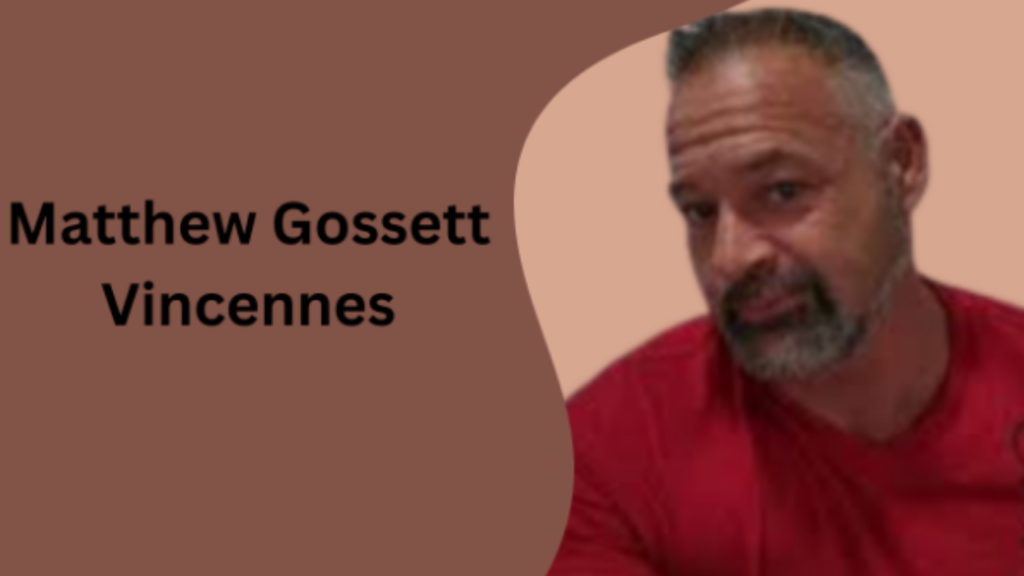 Matthew Gossett Vincennes: A Legacy of Community, Heritage, and Progress