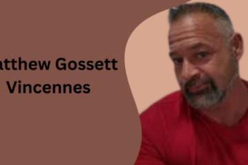 Matthew Gossett Vincennes: A Legacy of Community, Heritage, and Progress