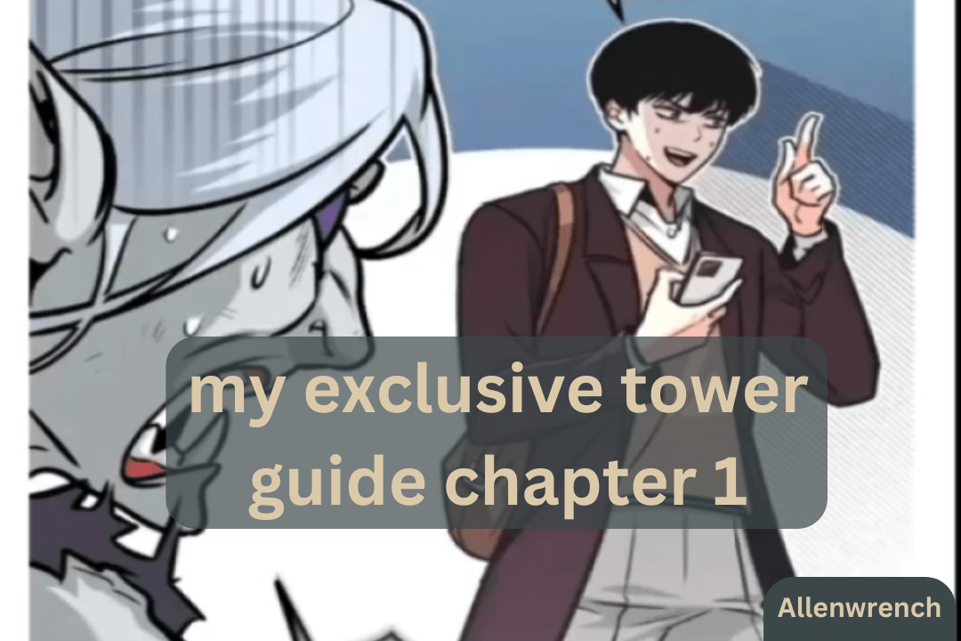 my exclusive tower guide chapter 1